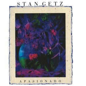 Jazz great Stan Getz “Apasionado” CD (1990)